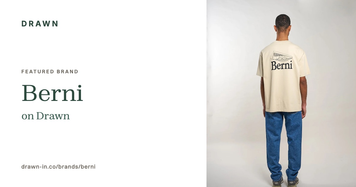 Berni | Independent Menswear on Drawn