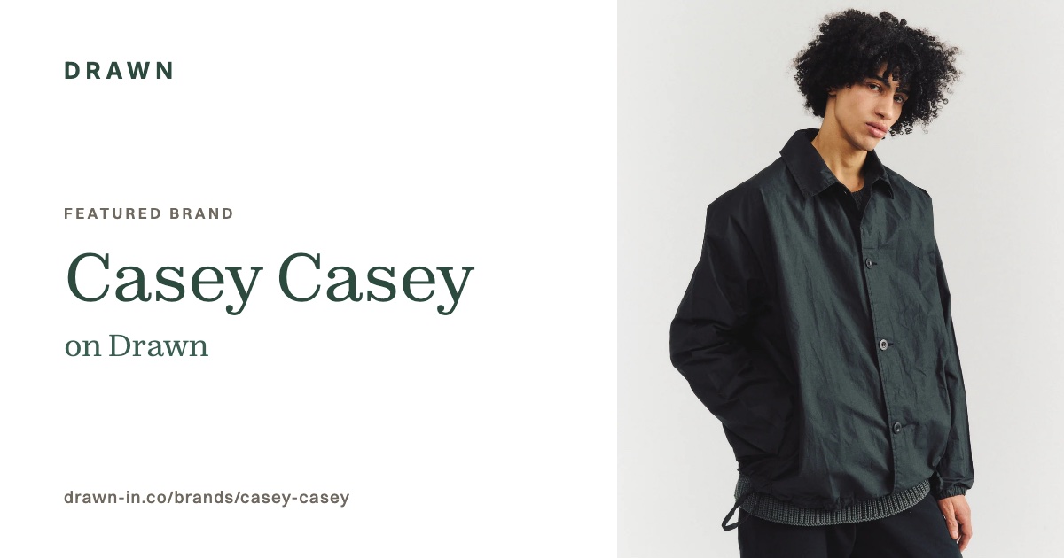 Casey Casey | Independent Menswear on Drawn